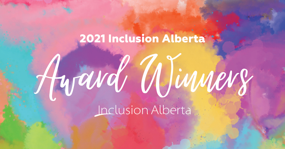 2021 Inclusion Alberta Award Winners