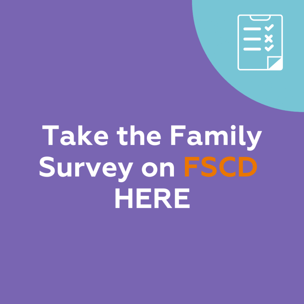 Take the Family Survey on FSCD HERE