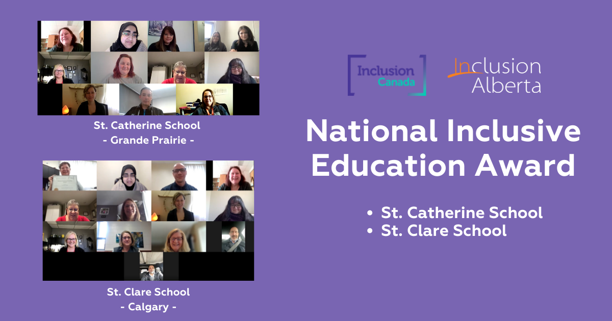 Inclusion Canada and Inclusion Alberta. National Inclusive Education Award. St. Catherine School and St. Clare School. Two screen shots of Zoom meetings, one with 12 people in it and one with 13 people.